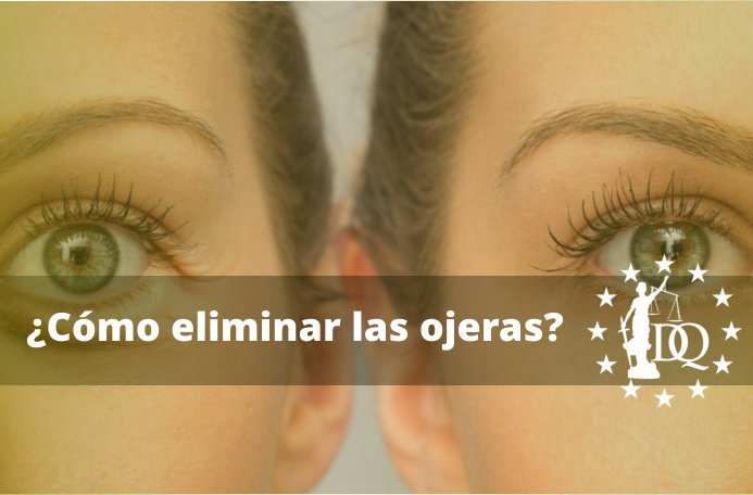 Cómo eliminar las ojeras oscuras