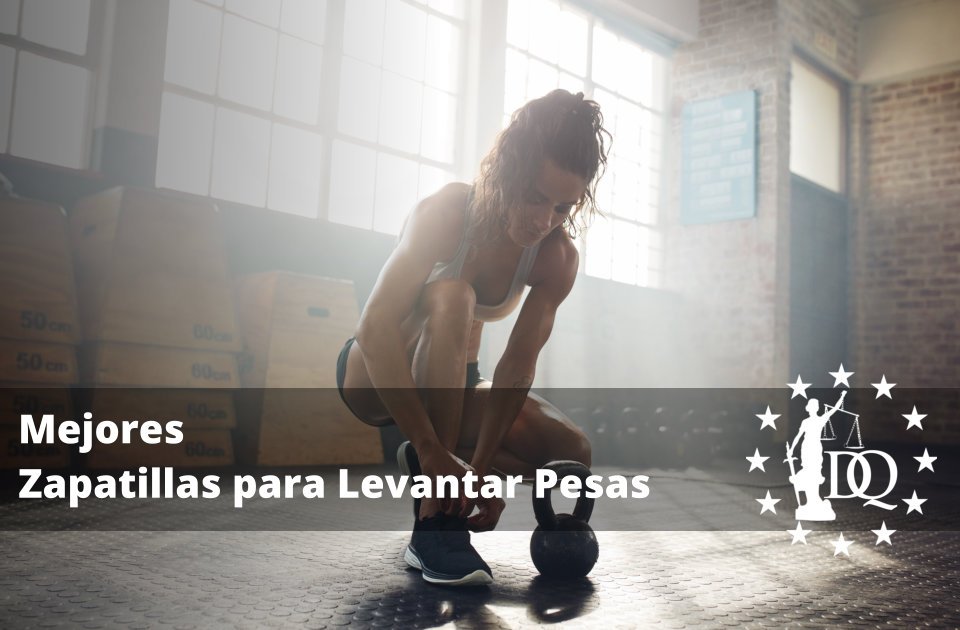 Mejores Zapatillas para Levantar Pesas