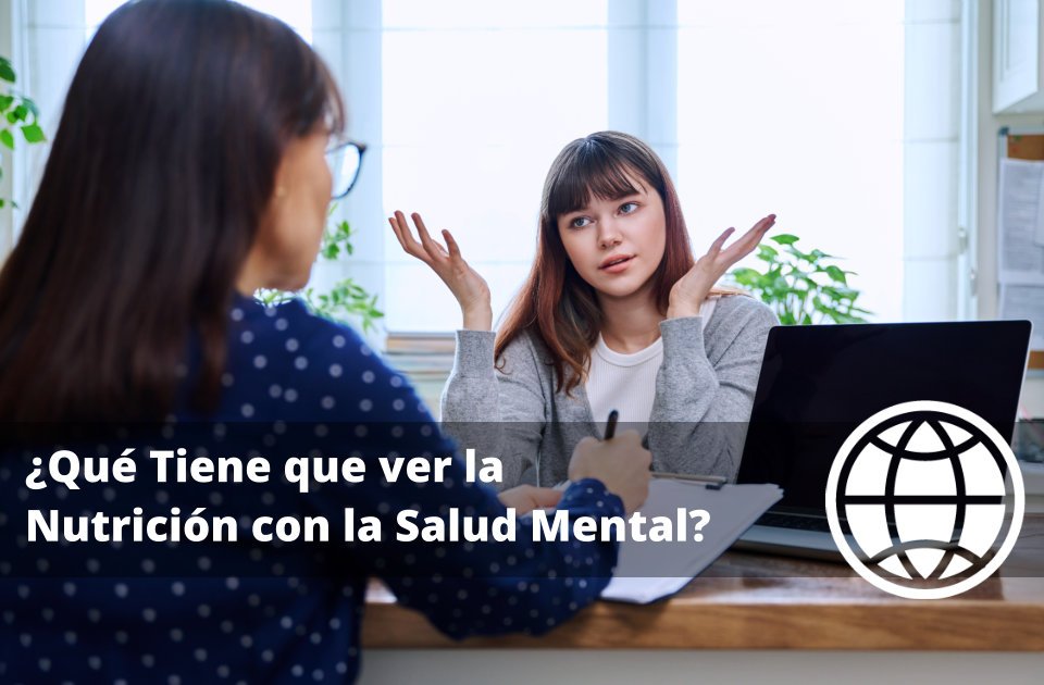 Qué Tiene que ver la Nutrición con la Salud Mental