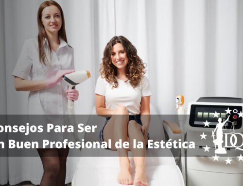 Consejos Para Ser un Buen Profesional de la Estética