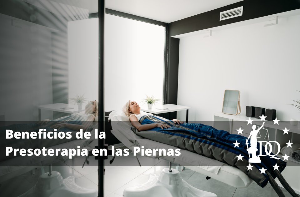 Beneficios de la Presoterapia en las Piernas