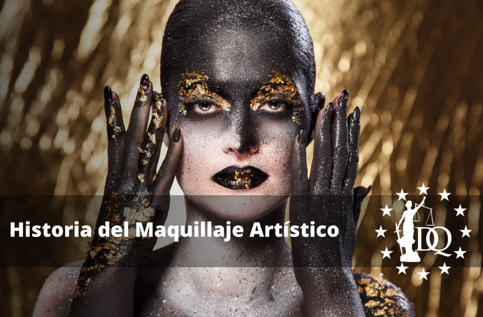 Historia del Maquillaje Artístico