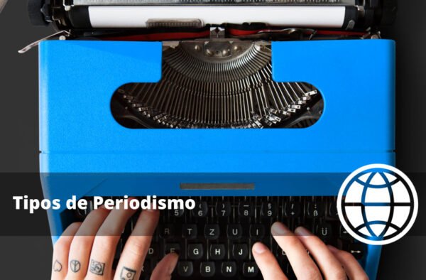 Tipos de Periodismo