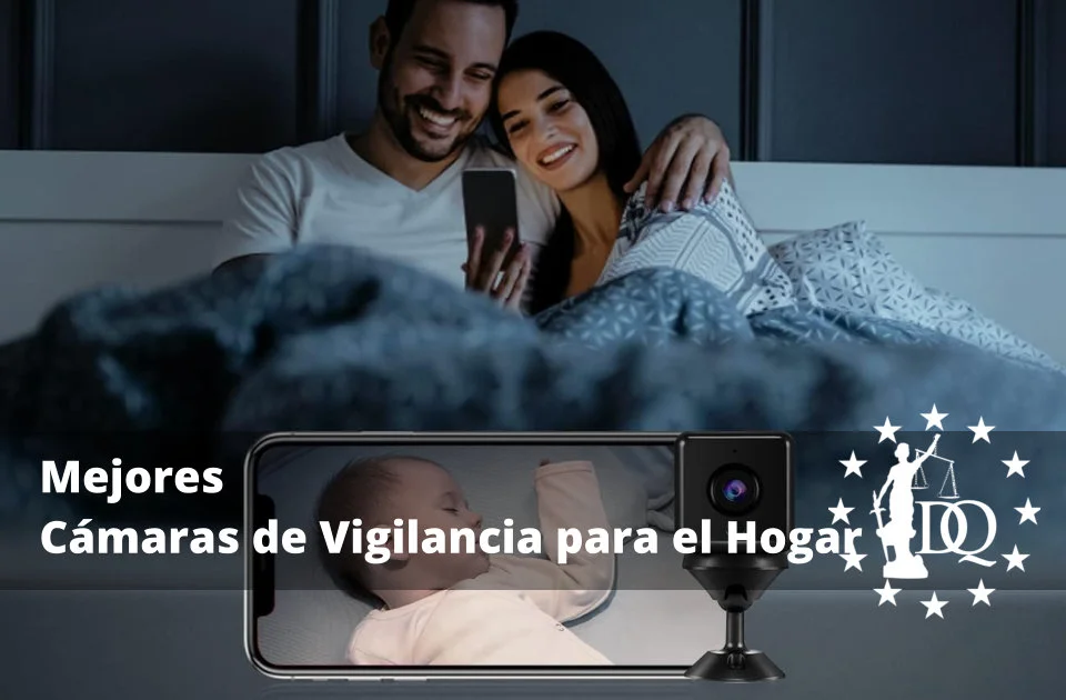 Mejores Cámaras de Vigilancia para el Hogar