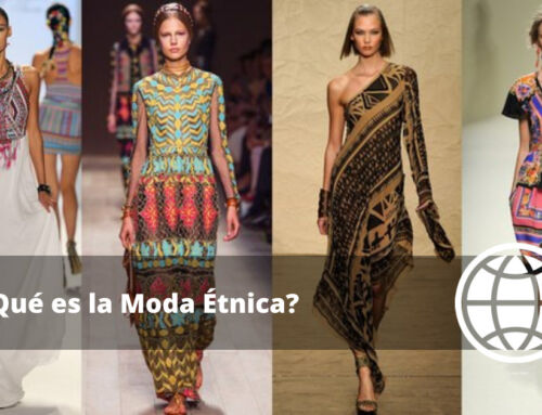 ¿Qué es la Moda Étnica?