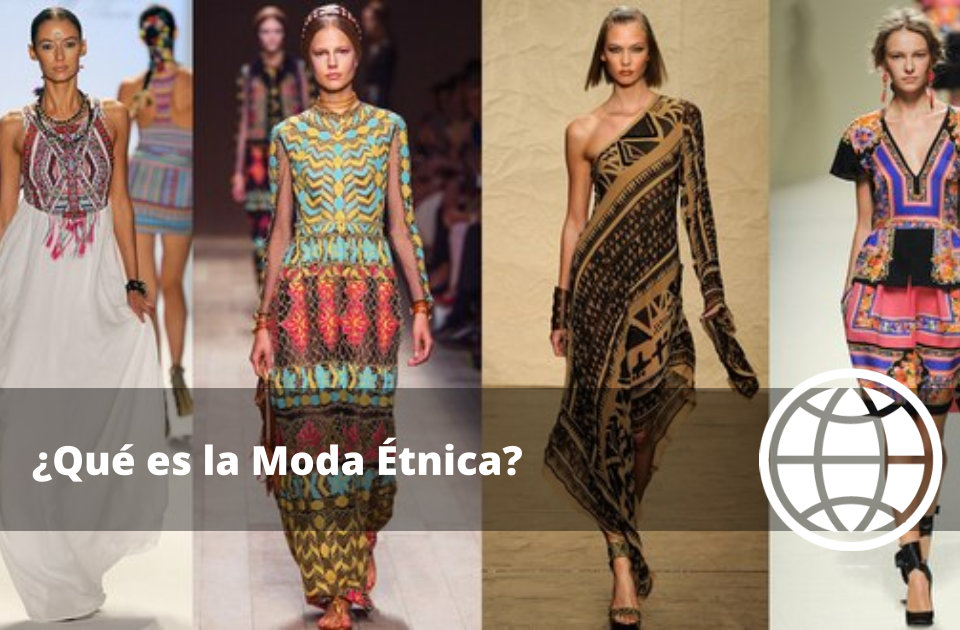 Qué es la Moda Étnica