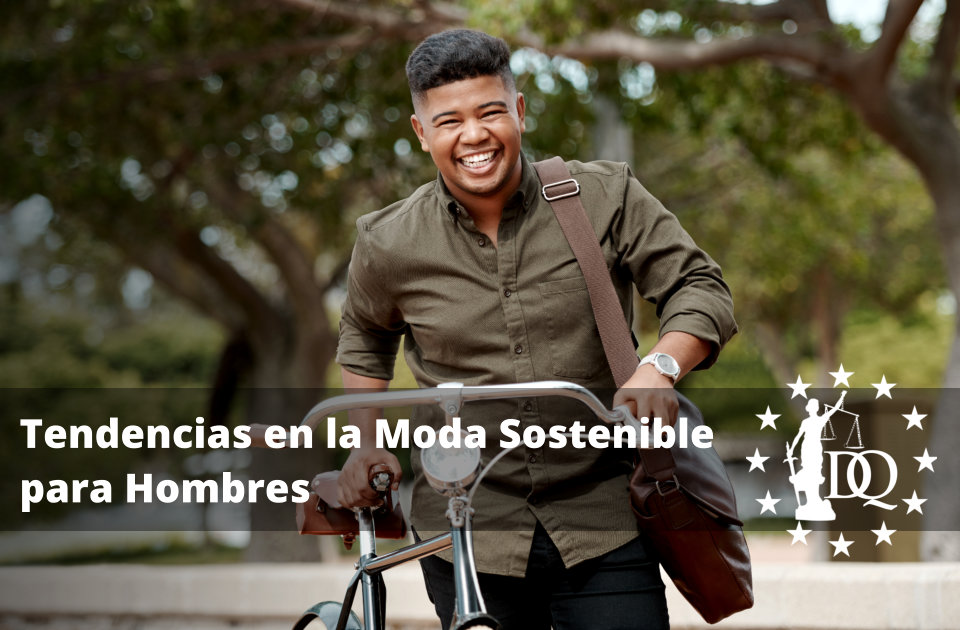 Tendencias en la Moda Sostenible para Hombres