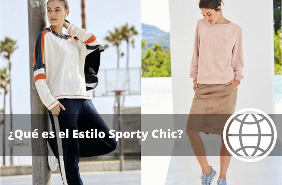 Qué es el Estilo Sporty Chic